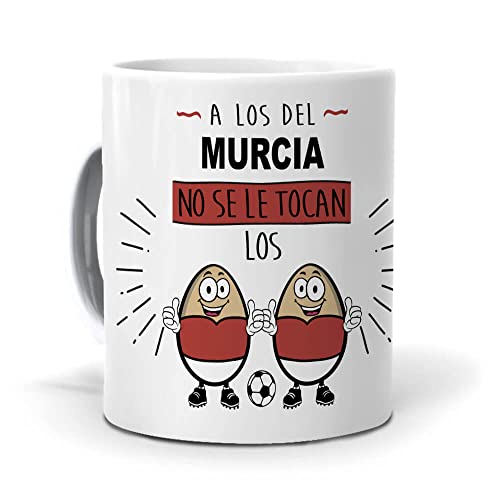 Taza A los del Murcia no se le tocan los huevos. CerÃ¡mica AAA - 350 ml.
