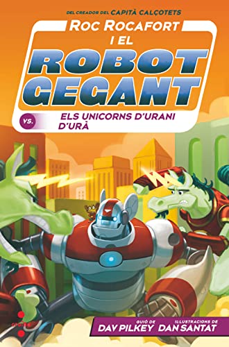 RR.7 Roc Rocafort i el robot gegant contra els unicorns d'urani d'Urà
