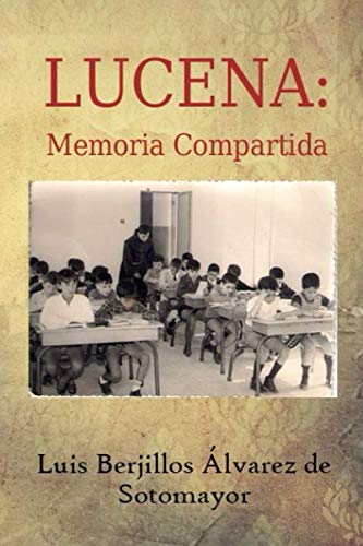 LUCENA: MEMORIA COMPARTIDA